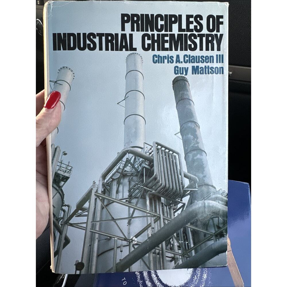 Principles of‎ Industrial Chemistry by Chris A. Clausen, III (1978, Hardcover)